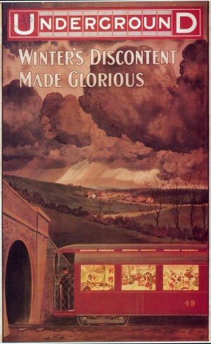 1909 London Underground Poster Winters discontent made glorious